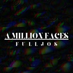 A Million Faces