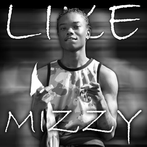 LIKE MIZZY
