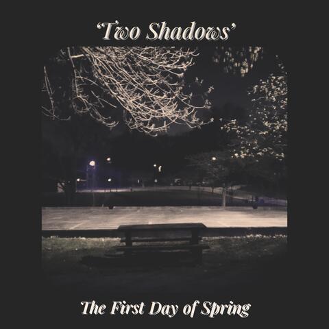 'Two Shadows'