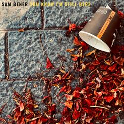 You Know I’m Still Here