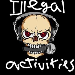 Illegal activities