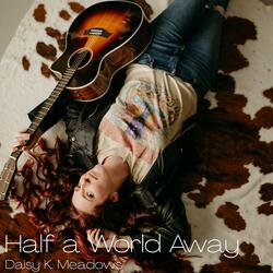 Half a World Away