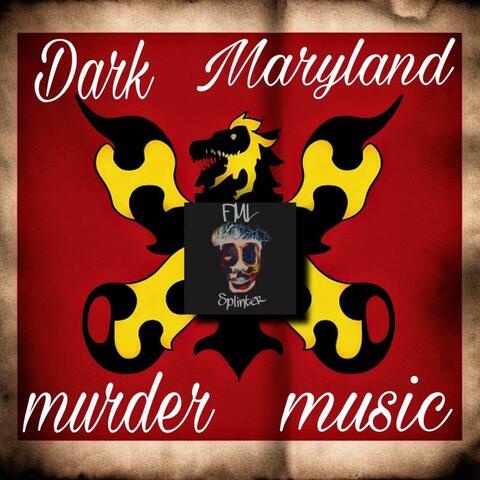 Dark Maryland Murder Music