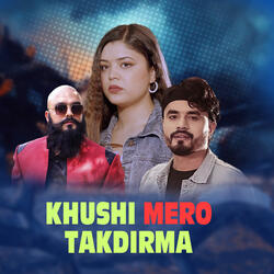 Khushi Mero takdirma
