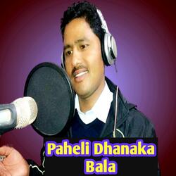 Paheli Dhanaka Bala