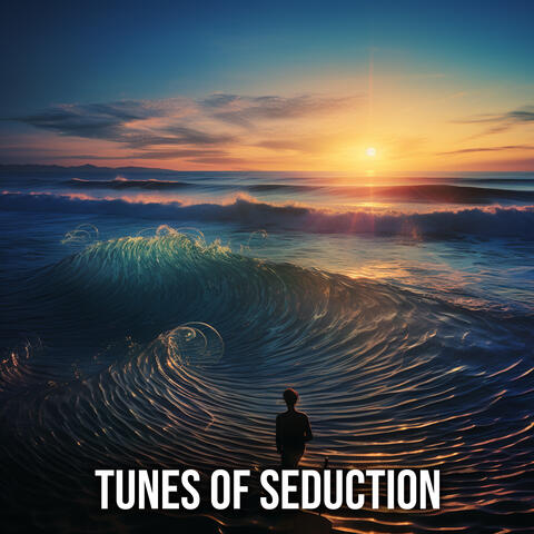 Tunes of Seduction