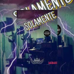Solamente