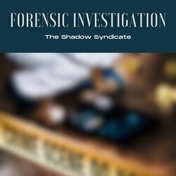 Forensic Investigation
