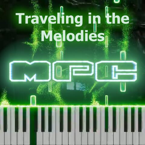 Traveling in the Melodies