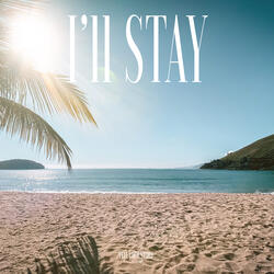 I'll Stay