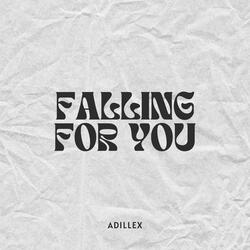 Falling For You
