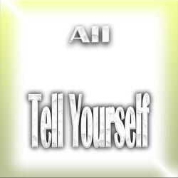 Tell Yourself