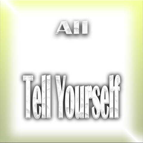 Tell Yourself