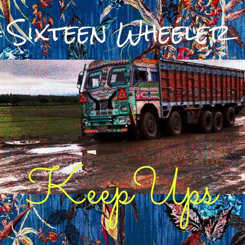Sixteen Wheeler