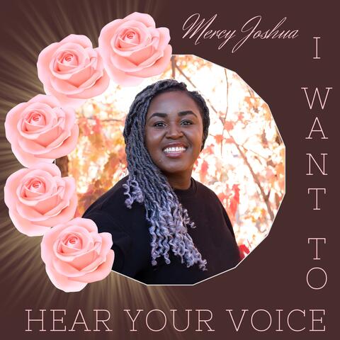 I Want To Hear Your Voice (Who You Are)