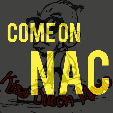 Come on NAC