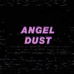 Angel Dust