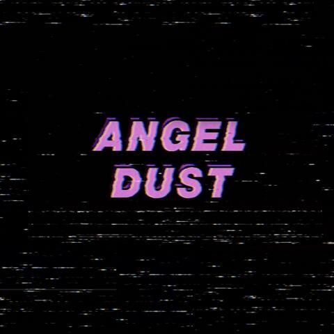 Angel Dust