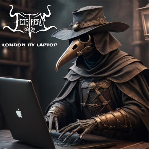 London by Laptop