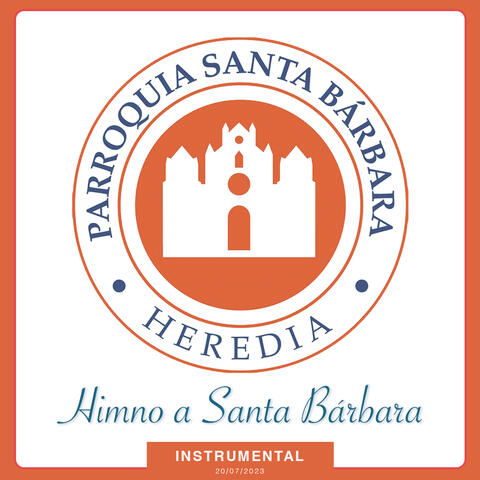 Himno a Santa Bárbara: Parroquia Santa Bárbara de Heredia, C.R.