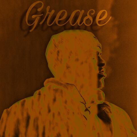 Grease