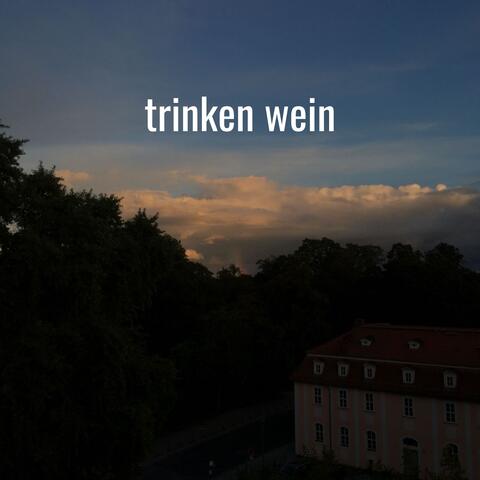trinken wein