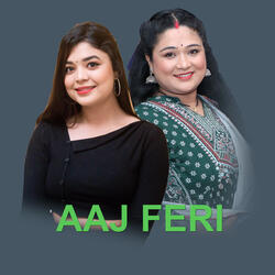 Aaj feri