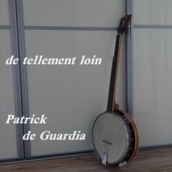 de tellement loin