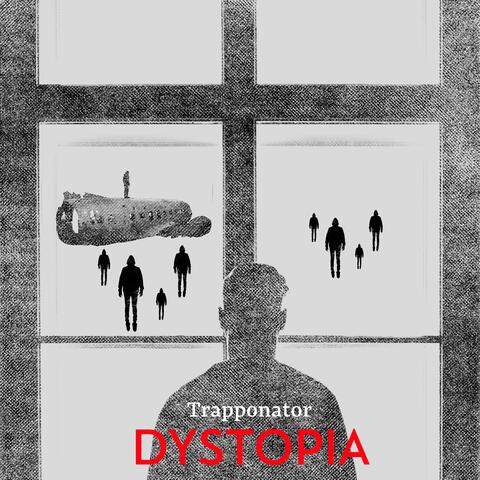 DYSTOPIA