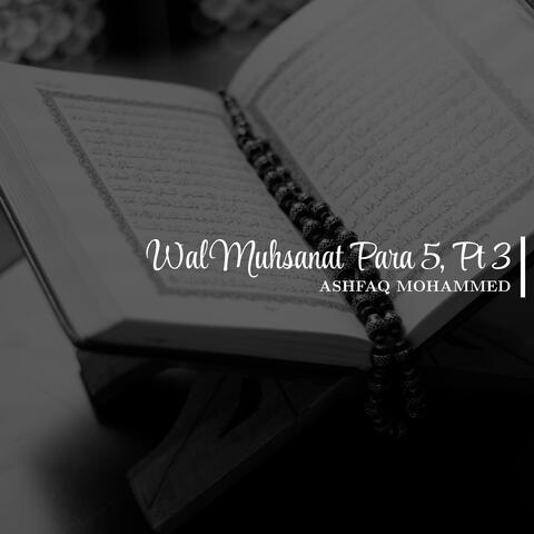 Wal Muhsanat Para 5, Pt. 3