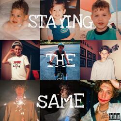 Staying The Same