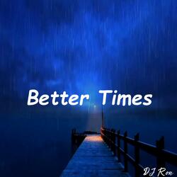 Better Times