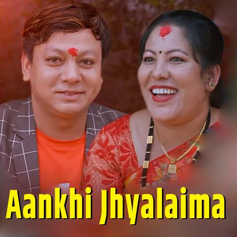Aankhi Jhyalaima