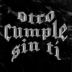 OTRO CUMPLE SIN TÍ