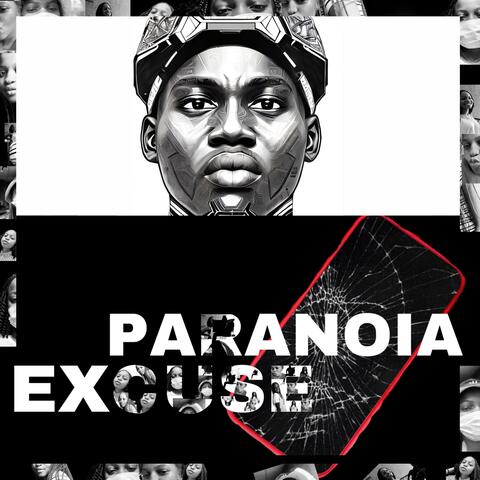 Paranoia Excuse