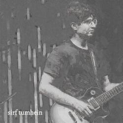 Sirf Tumhein
