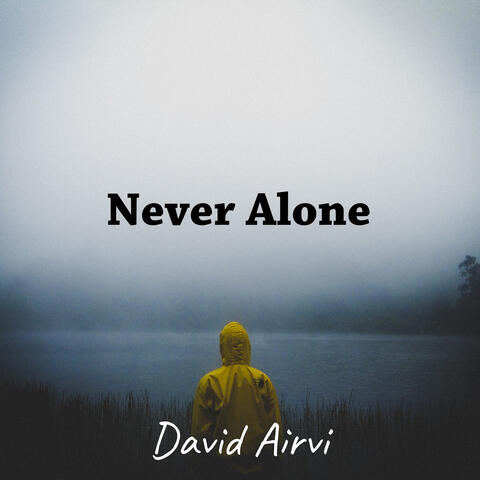 Never Alone