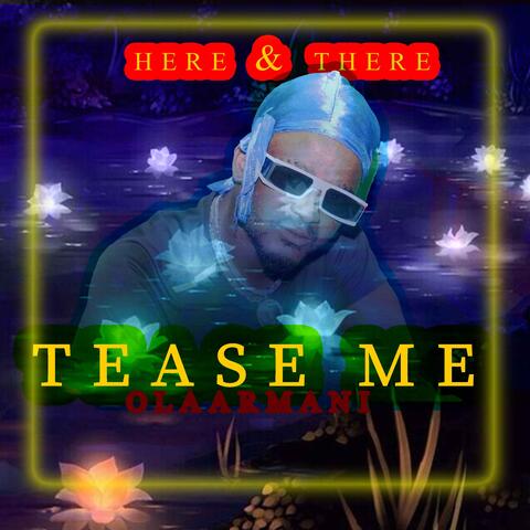 Tease Me