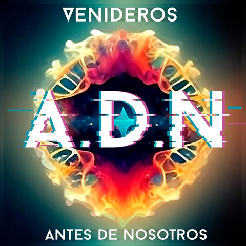 A.D.N (Antes De Nosotros)