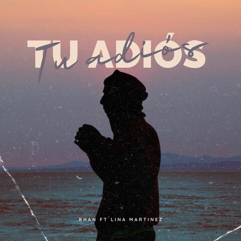 Tu adiós