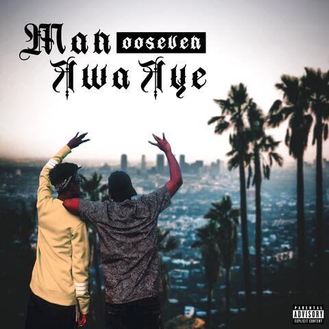 MAN AWA AYE