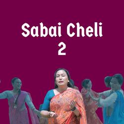 Sabai Cheli 2