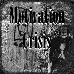 Motivation Crisis