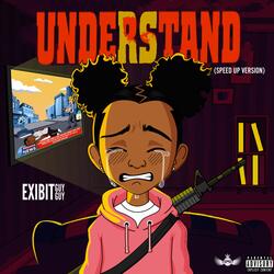 UNDERSTAND (Speed Up Version)