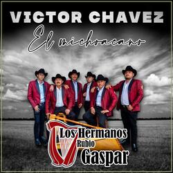 Victor Chavez el michoacano