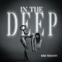 IN THE DEEP