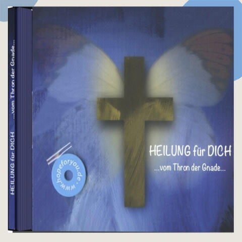 Heilung für dich vom Thron der Gnade
