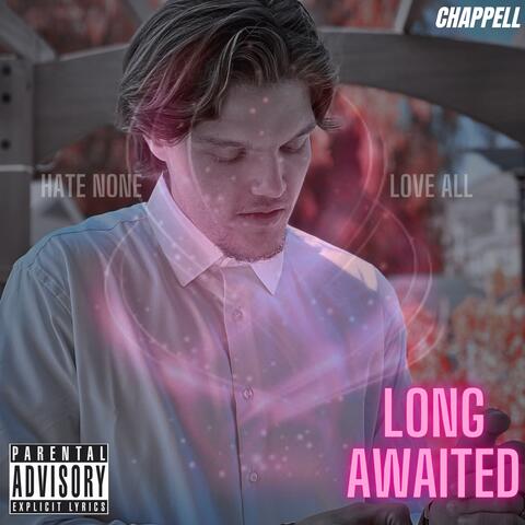 LONG AWAITED