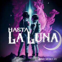 Hasta La Luna
