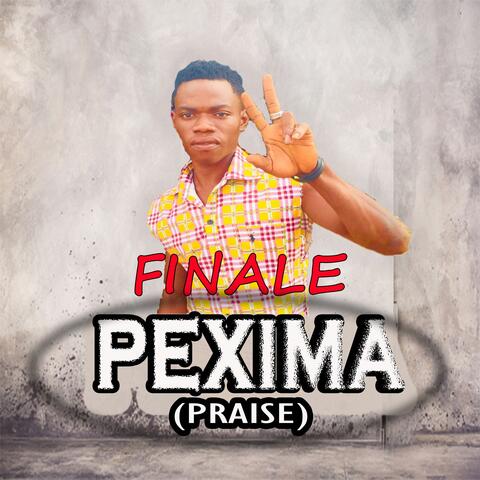 Pexima (Praise)
